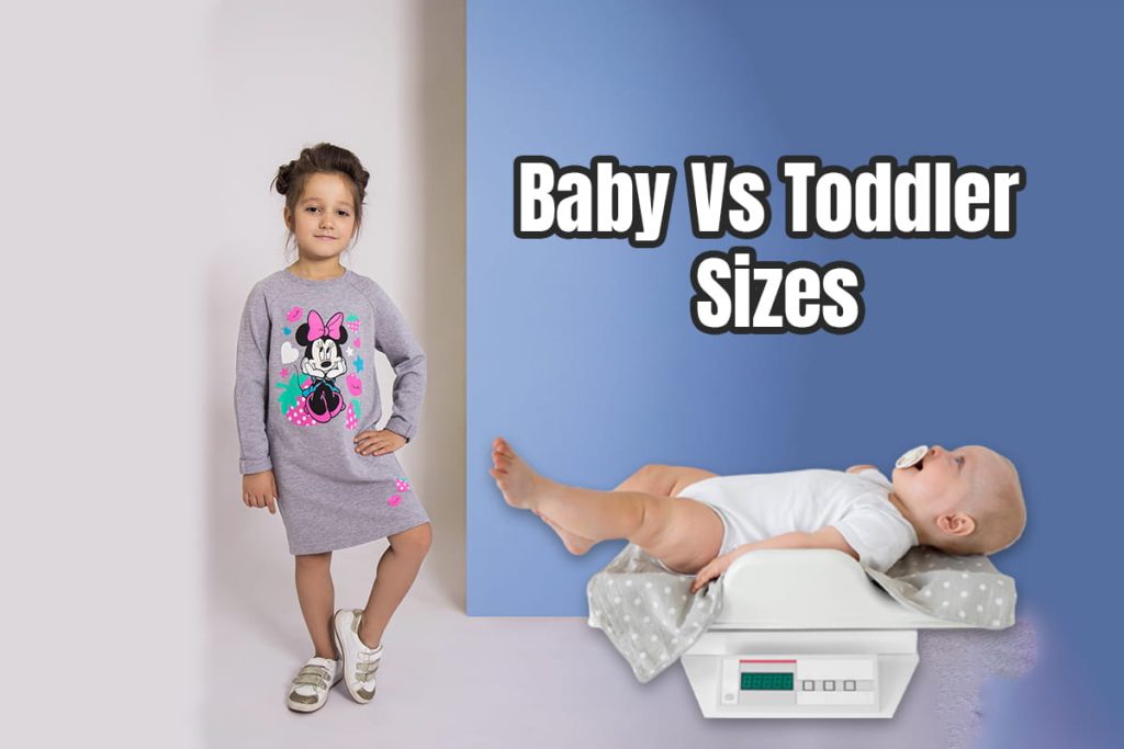 difference between baby and toddler sizes