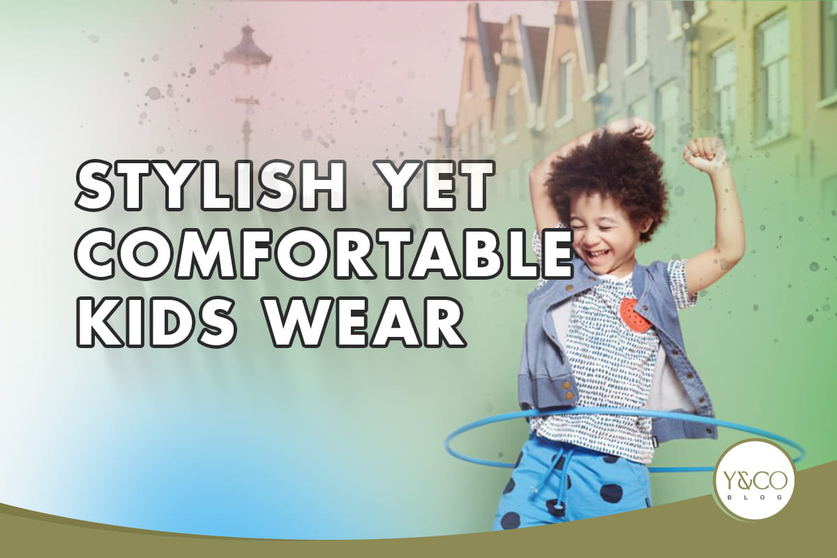 Stylish Yet Comfortable Kids Wear