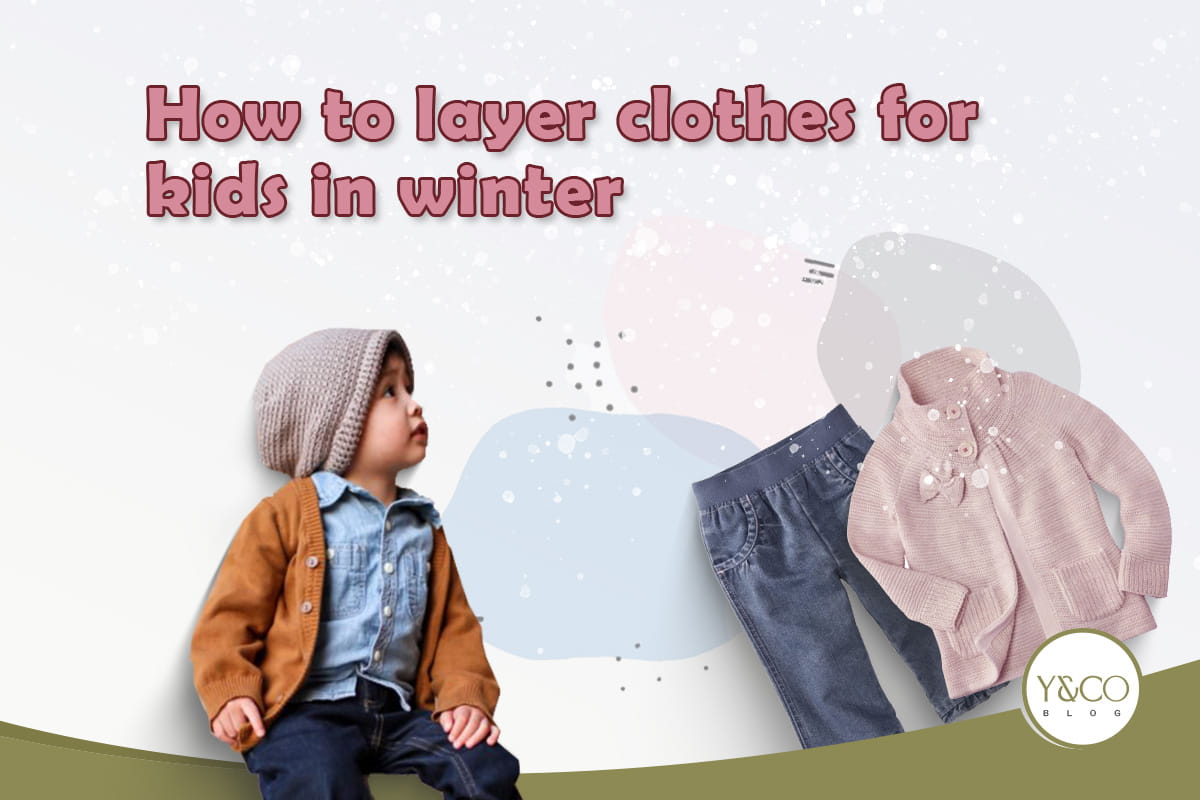 how to layer clothes for kids in winter