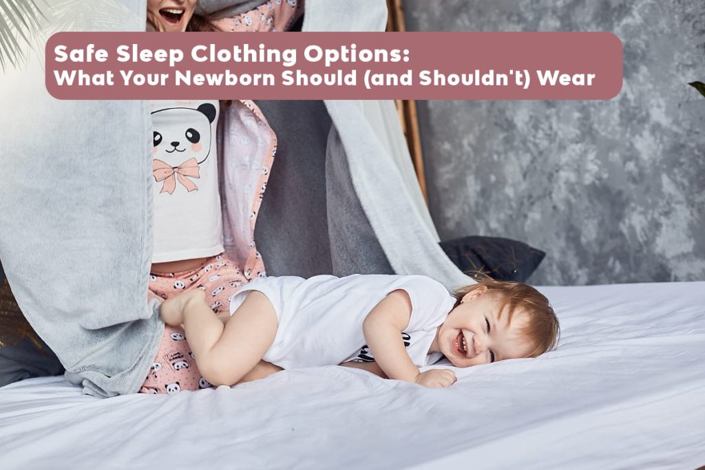 how to dress newborn for sleep