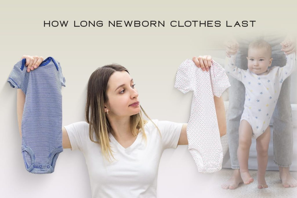 how long do babies stay in newborn clothes